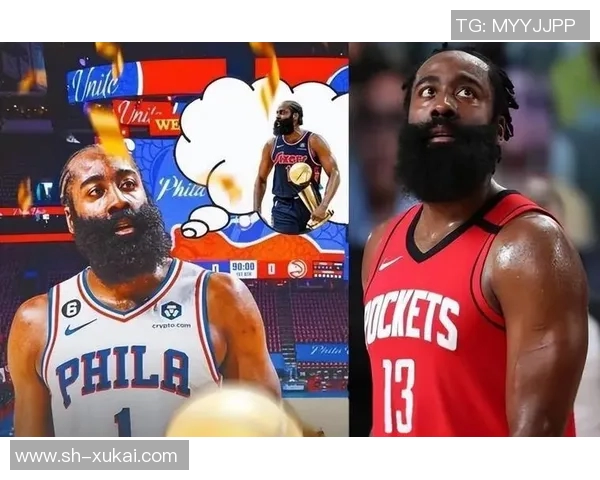 哈登重返休斯顿火箭队有望获得顶薪合约续写辉煌历史